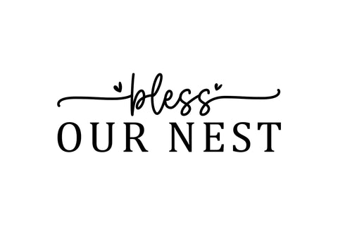 Bless our nest SVG SVG Regulrcrative 