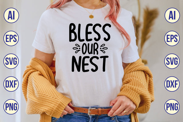 BLESS OUR NEST SVG SVG shah alam 