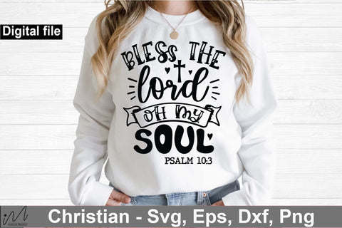 Bless the lord oh my soul svg, Blesse t shirt svg, Christian t shirt SVG Isabella Machell 