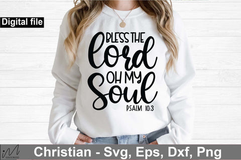 Bless the lord oh my soul svg, Christian t shirt SVG Isabella Machell 