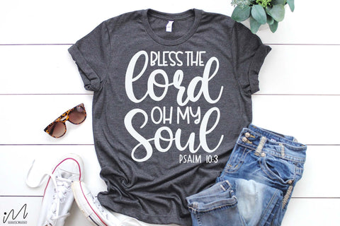 Bless the lord oh my soul svg, Christian t shirt SVG Isabella Machell 