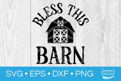 Bless This Barn SVG SavanasDesign 