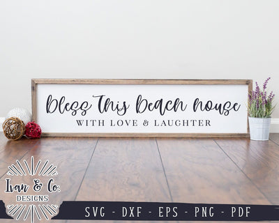 Bless This Beach House With Love and Laughter SVG Files | Summer | Family | Guest Room (966109041) SVG Ivan & Co. Designs 