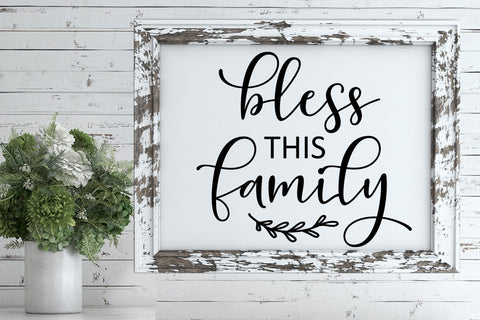 Bless This Family I Family Sign SVG I Farmhouse Sign SVG SVG Happy Printables Club 