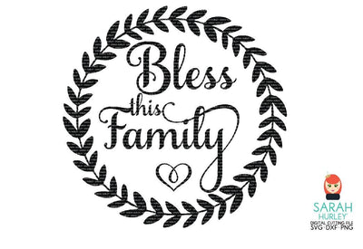 Bless This Family SVG Sarah Hurley 