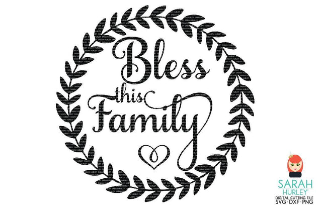 Bless This Family SVG Sarah Hurley 