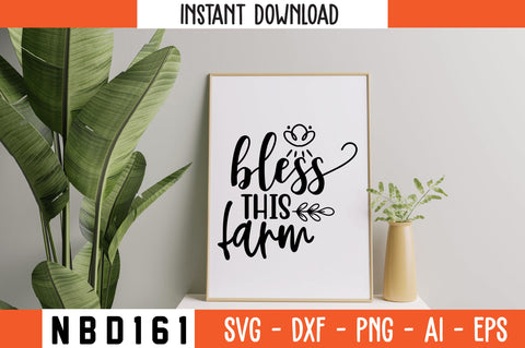 bless this farm Svg Design SVG Nbd161 