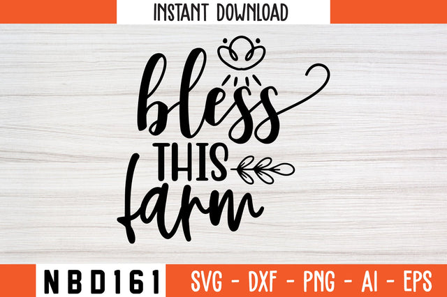 bless this farm Svg Design SVG Nbd161 