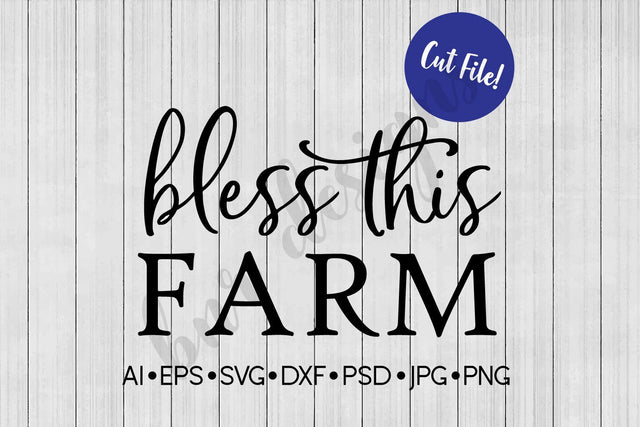 Bless This Farm SVG SVG BNRDesignShop 