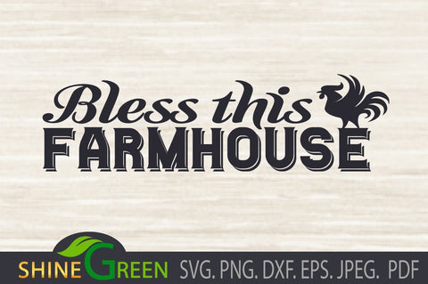 Bless this Farmhouse Sign SVG - Fall, Autumn, Harvest SVG Shine Green Art 