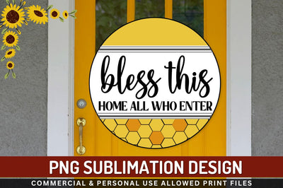 Bless this home all who enter Sublimation PNG Sublimation Regulrcrative 