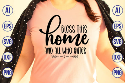 Bless This Home and All Who Enter svg SVG orpitasn 