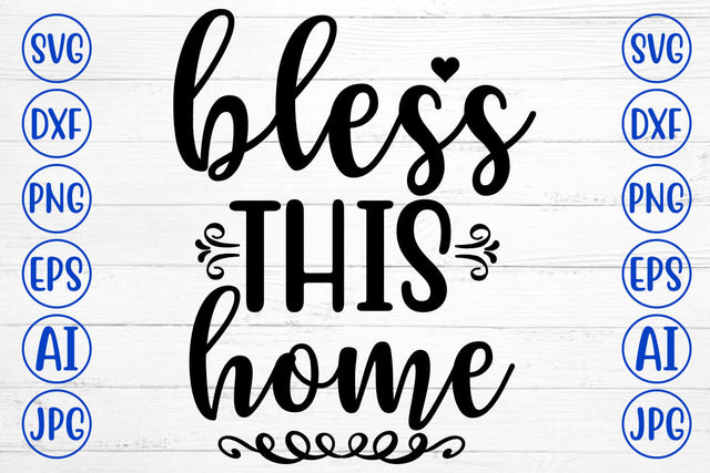 Bless This Home SVG Cut File SVG Syaman 