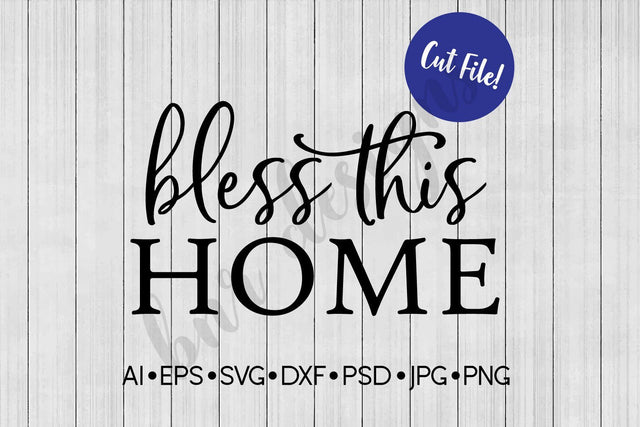 Bless This Home SVG SVG BNRDesignShop 