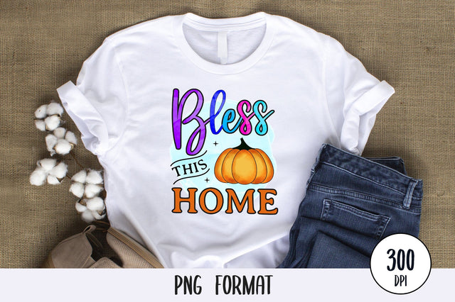 Bless This Home, Thanksgiving Sublimation PNG SVG futivesvg 