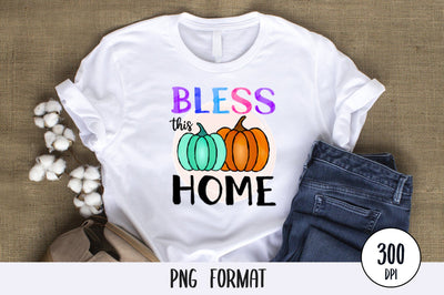 Bless This Home, Thanksgiving Sublimation PNG SVG futivesvg 