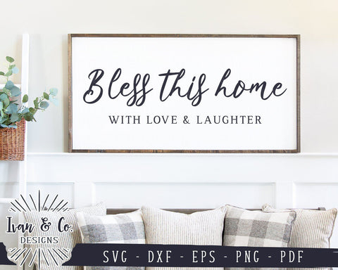 Bless This Home With Love and Laughter SVG Files | Family SVG | Guest Room SVG | Commercial Use | Cricut | Silhouette | Cut Files (1020213637) SVG Ivan & Co. Designs 