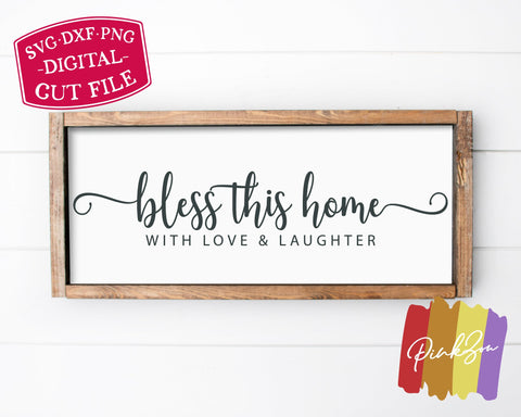 Bless This Home With Love and Laughter Svg Files, Farmhouse Svg, Family Svg, Christian Svg, Commercial Use, Digital Cut Files (1295256420) SVG PinkZou 