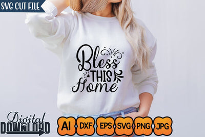 Bless This Home,Sassy Svg,Funny Svg, Mean Svg, Joke Svg, Sarcastic Quotes Svg, Sarcastic Sayings Svg, Cut File for Cricut, Sassy Quotes, Sassy Sayings SVG Newmockups 
