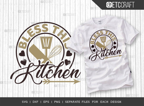 Bless This Kitchen SVG Bundle | Blessing Svg | Cooking Mom Svg | Chef Cap Svg | Kitchen Quotes | ETC T00065 SVG ETC Craft 