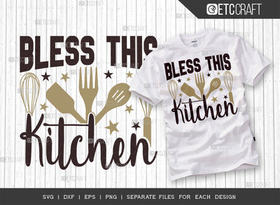 Bless This Kitchen SVG Cut File | Blessing Svg | Cooking Mom Svg | Chef Cap Svg | Kitchen Quotes | ETC T00065 SVG ETC Craft 