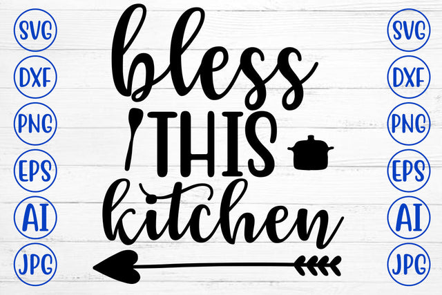 Bless This Kitchen SVG Design SVG Syaman 