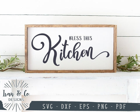 Bless This Kitchen SVG Files | Kitchen SVG | Farmhouse Kitchen SVG | Cricut | Silhouette | Commercial Use | Cut Files (1056144471) SVG Ivan & Co. Designs 