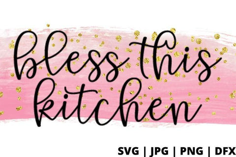 Bless this kitchen SVG Good Morning Chaos 