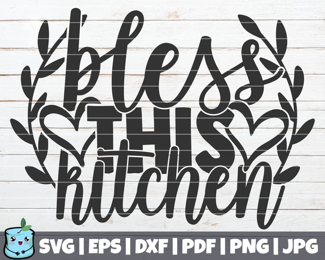 Bless This Kitchen SVG MintyMarshmallows 