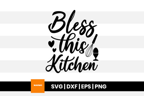 Bless this kitchen svg quote SVG Maumo Designs 