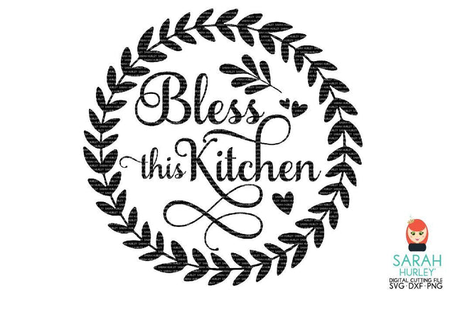 Bless This Kitchen Wreath SVG Sarah Hurley 