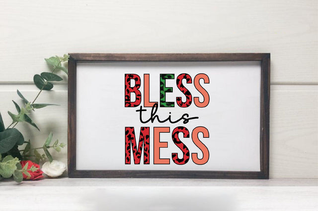 Bless this mess Sublimation Sublimation SVGista 