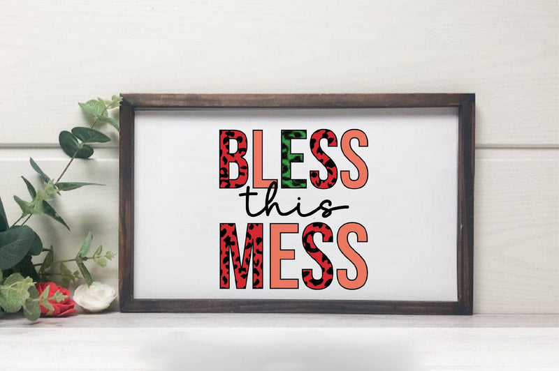 Bless this mess Sublimation Sublimation SVGista 