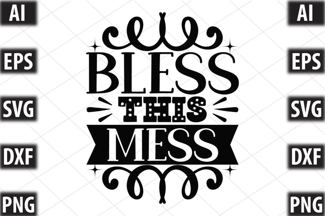 bless this mess SVG SVGista 