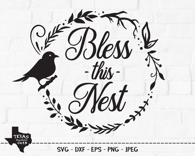 Bless This Nest | Country SVG SVG Texas Southern Cuts 