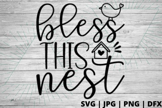 Bless this nest SVG Good Morning Chaos 