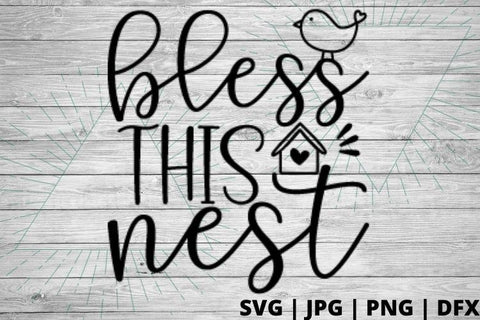 Bless this nest SVG Good Morning Chaos 