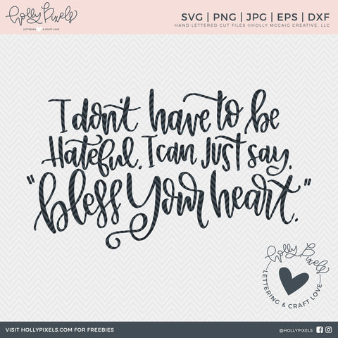 Bless Your Heart | Hateful | Southern SVG | Southern Quote SVG SVG So Fontsy Design Shop 