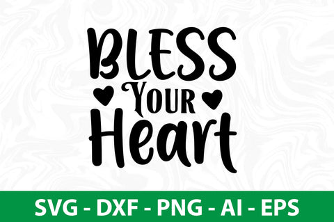 Bless Your Heart svg SVG nirmal108roy 