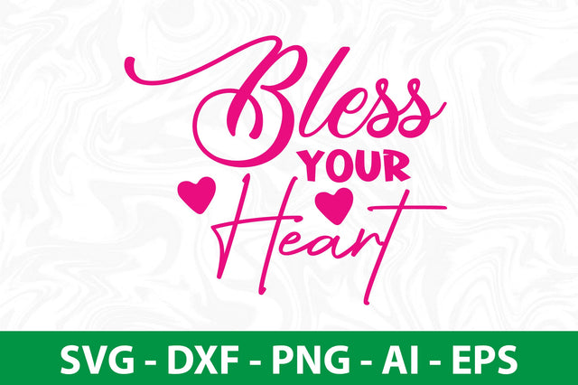 Bless Your Heart svg SVG orpitasn 