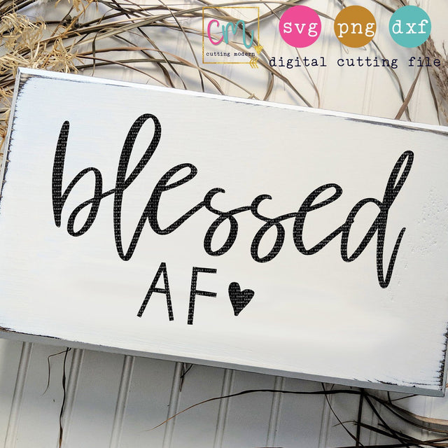 Blessed AF SVG CuttingModern 