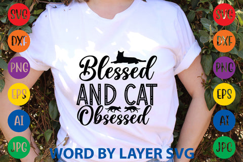 Blessed And Cat Obsessed, CAT SVG Cut File SVG Rafiqul20606 