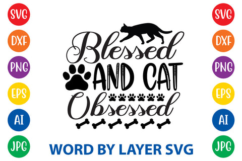Blessed And Cat Obsessed, Cat SVG Design SVG Rafiqul20606 