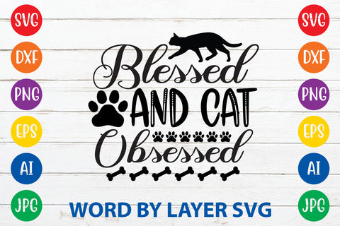 Blessed And Cat Obsessed, Cat SVG Design SVG Rafiqul20606 