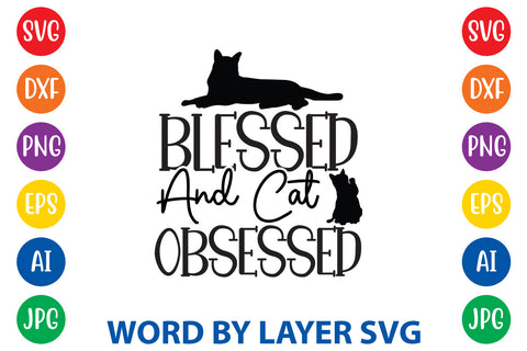 Blessed And Cat Obsessed, Cat SVG Design SVG Rafiqul20606 