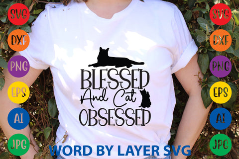 Blessed And Cat Obsessed, Cat SVG Design SVG Rafiqul20606 