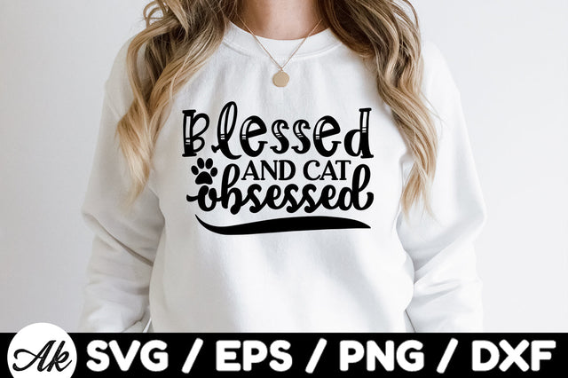 Blessed and cat obsessed svg SVG akazaddesign 
