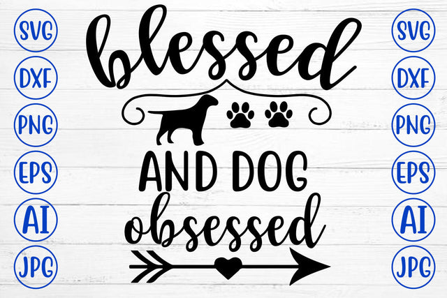 BLESSED AND DOG OBSESSED SVG Cut File SVG Syaman 
