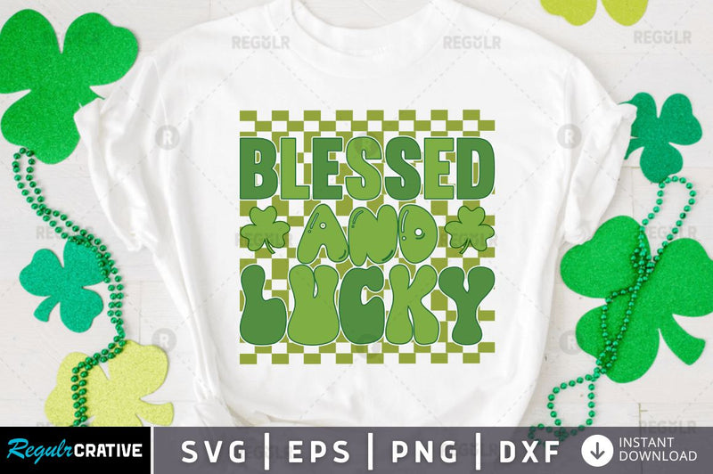 Blessed and Lucky SVG SVG Regulrcrative 