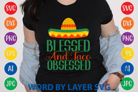 Blessed And Taco Obsessed, Cinco De Mayo SVG SVG Rafiqul20606 